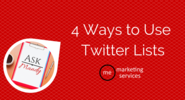 Ask Mandy Q&A - 4 Ways to Use Twitter Lists - ME Marketing Services, LLC