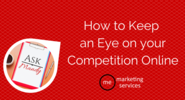 Ask Mandy Q&A - How to Keep an Eye on your Competition Online - ME Marketing Services, LLC