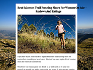 Best Salomon Trail Running Shoes For Women On Sale - Reviews And Ratings