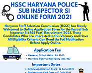 HSSC Haryana Police Sub Inspector SI Online Form 2021