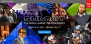 Adobe Summit The Digital Marketing Conference March 9–13, 2015 | Salt Lake City, UT