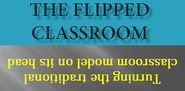 Lessons: 7 Stories From Educators About Teaching In The Flipped Classroom