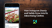 An E-Commerce Giant Viewed Through a Filter - How Instagram Slowly and Safely Grew Into Its Advertising Clothes