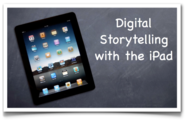 iPads & Storytelling