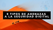 Cómo Identificar y Tratar los 9 Tipos de Amenazas a la Seguridad Digital - CiberSergei