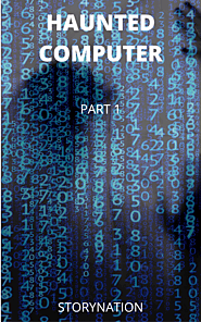 HAUNTED COMPUTER PART 1