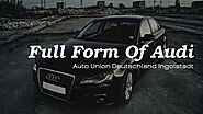 What is the full form of AUDI? - Social Site Linkz