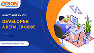 HOW TO HIRE AN IOS DEVELOPER: A DETAILED GUIDE