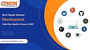 Most Popular Software Development Tools You Need to Know in 2022