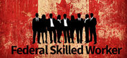 Federal Skilled Worker Visa Canada