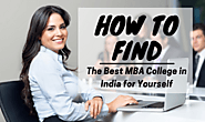 How to Find The Best MBA College in India for Yourself?