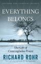 Everything Belongs: The Gift of Contemplative Prayer: Richard Rohr: 9780824519957: Amazon.com: Books