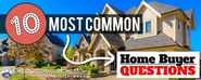 The 10 Most Common Home Buyer Questions | Real Estate FAQ's