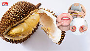 Team cuồng sầu riêng đến mấy cũng phải biết những 'mặt trái' của quả sầu riêng, ăn nhiều coi chừng hại thân!