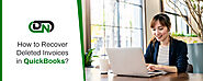 How to Recover Deleted Invoices in QuickBooks Online?