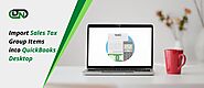 How to Import Sales Tax Group Items into QuickBooks Desktop using Dancing Numbers?