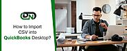 How to Import CSV into QuickBooks Desktop