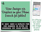 View Images via Dropbox on your Phone (search for folder)