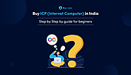 Buy ICP Coin in India — Step by Step guide for beginners | by Devendra Sri | BuyUcoin Talks | Jul, 2021 | Medium