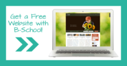 Free, stunning website when you sign up for B-School!