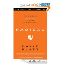 Radical: Taking Back Your Faith from the American Dream by David Platt
