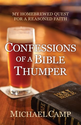 Confessions of a Bible Thumper by Michael Camp