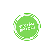 Vieclamdailoan I Tư vấn việc làm Đài Loan 2021 uy tín!