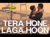 Tera Hone Laga Hoon - Ajab Prem Ki Ghazab Kahani | Ranbir & Katrina | Atif Aslam & Alisha Chinai