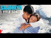 Saathiya - Title song - Vivek Oberoi | Rani Mukerji