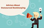 Advises About Outsourced Bookkeeping