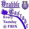 FB3X Drabble Cascade #28 - word of the week is 'water'