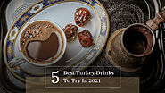 5 Best Turkey Drinks To try In 2021 - Ertugrul Forever Forum
