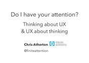 Chris Atherton - "Do I have your attention?" at UX Cambridge 2014