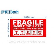 Etichete FRAGILE, etichete adezive informare / atentionare