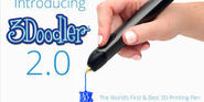 3Doodler 2.0: la penna che stampa in 3D è tornata