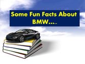 Fun Facts About BMW