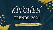 KITCHEN TRENDS 2021 BY JULIAN BRAND ACTOR HOMES DESIGN
