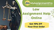 Looking for help with Law Assignment Writing? Get help from the experts