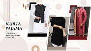 Kurta Pajama-Traditional Wear With Max Comfort – Indian Women Clothing