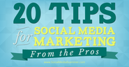 20 Social Media Marketing Tips From the Pros |