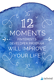 12 Moments When Pinterest’s Marketing Developer Partner Program Will Improve Your Life - Tailwind Blog: Pinterest Ana...