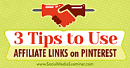 3 Tips to Use Affiliate Links on Pinterest : Social Media Examiner