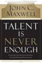 Talent Is Never Enough