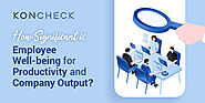Why Employee Well-being is Significant for Productivity & Company Output
