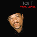 Ice T: Final Level