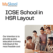 ICSE Schools in HSR Layout