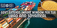 Govt Extends Import Window for Tur, Urad and Soyameal