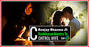 Powerful Vashikaran Mantra to Control Wife – FREE LOVE PROBLEM SOLUTION BLOG SANJAY SHARMA JI +91-9878482157