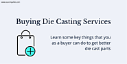 Die Casting – Guide to Buying Manufacturing in China