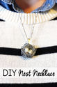 Nest Necklace DIY - Sweet T Makes Three